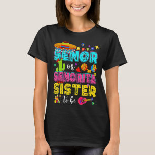 T-shirt Senor Ou Senorita Soeur Être Sexe Révéler Cinco