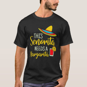 T-shirt Senorita Margarita Mexicaine Fiesta Funny Cinco De