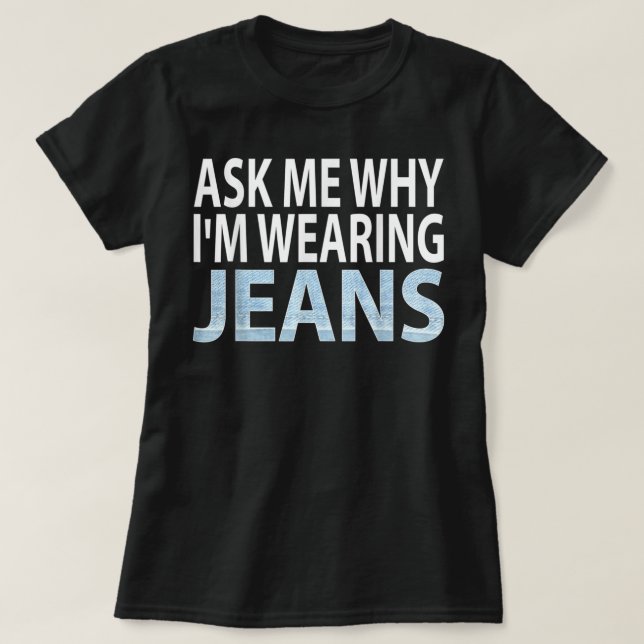 T-shirt Sensibilisation à la journée Denim - Demandez-moi  (Design devant)