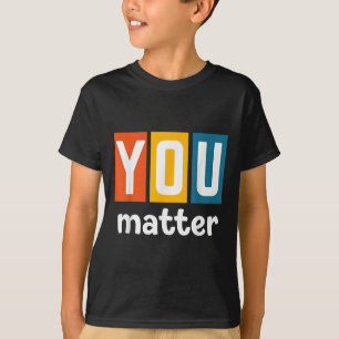 T-shirt Sensibilisation à la santé mentale - Vous