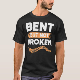 T-shirt Sensibilisation À La Scoliose Bentée Mais Pas Cass