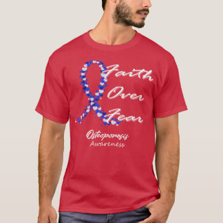 T-shirt Sensibilisation À L'Ostéoporose Foi Sur La Peur Da