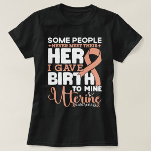 T-shirt Sensibilisation À L'Utérine Certaines Personnes Ne