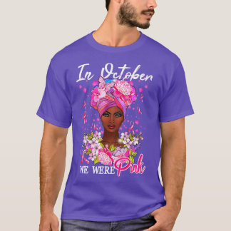 T-shirt Sensibilisation Au Cancer Du Sein En Octobre Nous