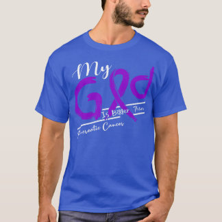 T-shirt Sensibilisation au cancer pancréatique Mon Dieu es