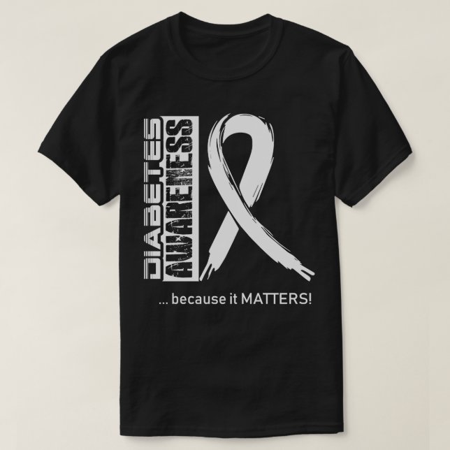 T-shirt Sensibilisation Au Diabète Parce Qu'Il A Une Impor (Design devant)
