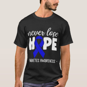 T-shirt Sensibilisation au diabète Ruban bleu Ne jamais pe