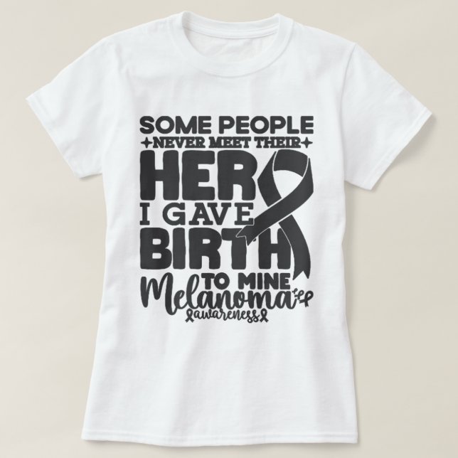 T-shirt Sensibilisation au mélanome Certaines personnes ne (Design devant)