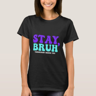 T-shirt Sensibilisation au suicide Demain a besoin de vous