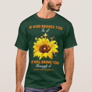 T-shirt Sensibilisation au TDAH Si Dieu vous amène à lui g