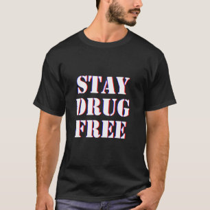 T-shirt Sensibilisation aux drogues chez les hommes Restez