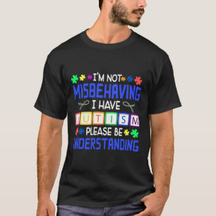 T-shirt Sensibilisation Ism Je Ne Me Comporte Pas Mal J'Ai
