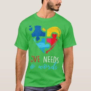 T-shirt Sensibilisation sur l'autisme Amour Besoin Aucun m