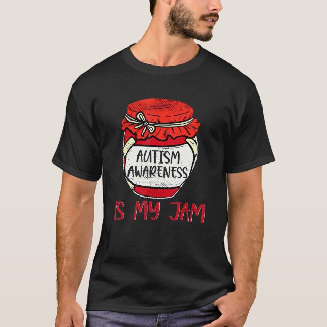 T-shirt Sensibilisation sur l'autisme Est Mon Jam mème mig (Devant)