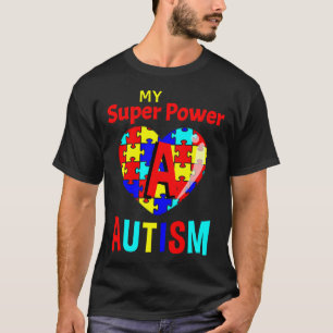 T-shirt Sensibilisation sur l'autisme Mon super pouvoir au