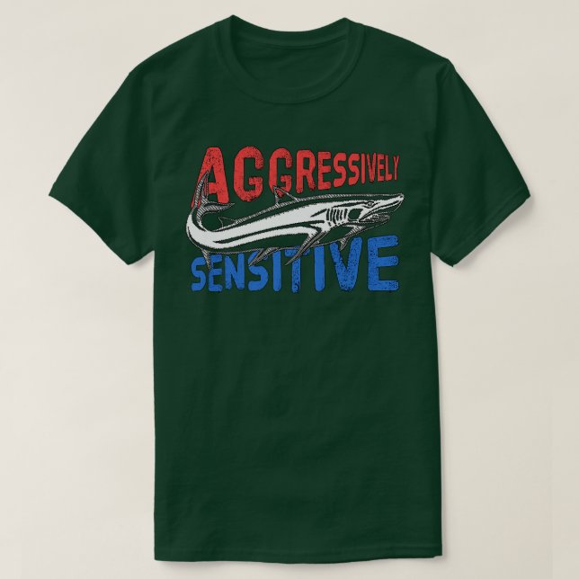 T-shirt Sensible de manière agressive (Design devant)