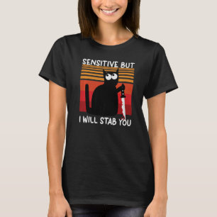 T-shirt Sensible Mais Je Vais Te Tirer Un Chat