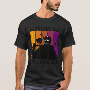 T-shirt Sensible Mais Je Vous Poignarderai Avec Chat Vinta