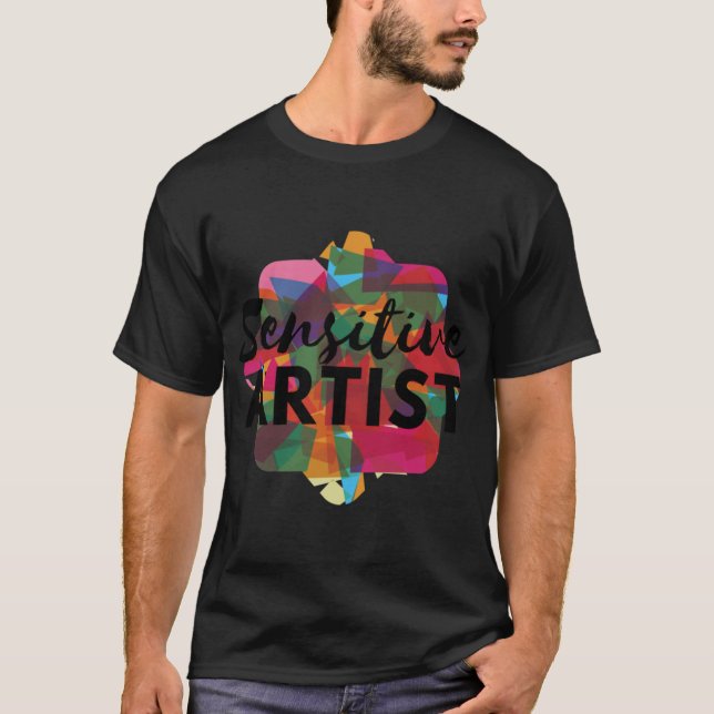 T-shirt Sensitive Artist funny (Devant)