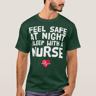 T-shirt Sentez En Sécurité La Nuit Dormir Avec Une Infirmi