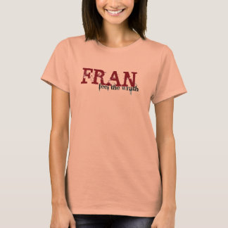 T-shirt Sentez la colère de Fran