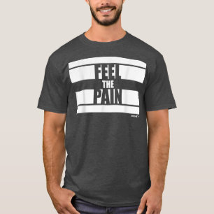 T-shirt Sentez la douleur Fitness dit Gym Motivation Train