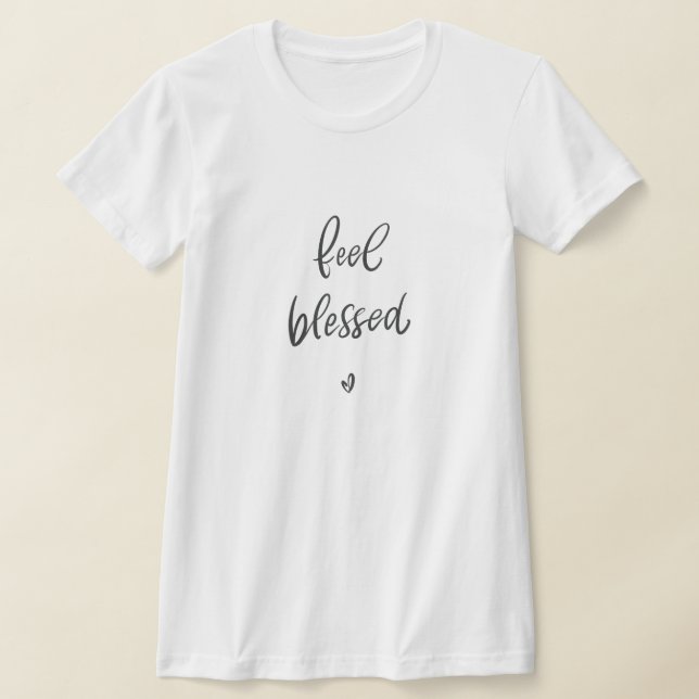 T-shirt Sentez-vous bienheureux chemises | Citation de cal (Poser)