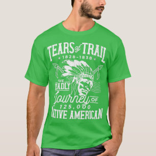T-shirt Sentier Des Larmes Le Voyage Mortel Des Amérindien