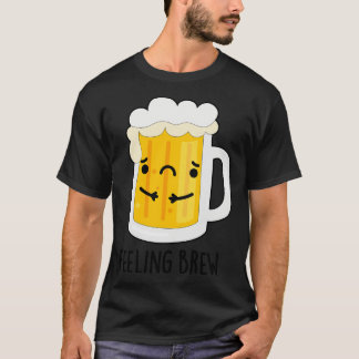 T-shirt Sentiment Brew mignon Sad Beer Pun 1