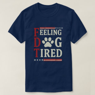 T-shirt Sentiment Chien fatigué - Drôle Amoureux des chien