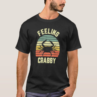 T-shirt Sentiment Crabby Crabby Lover Grumpy Grouchy