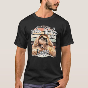 T-shirt Sentir Slotheater Besoin D'Un Café