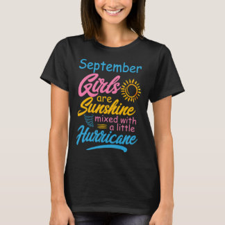 T-shirt September Girls Are Sunshine Mixed With Hurricane