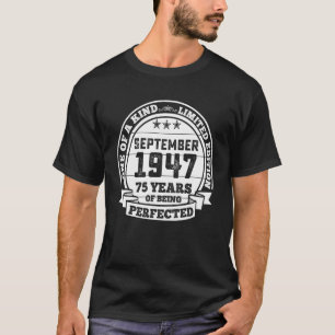 T-shirt Septembre 1947 75e anniversaire 75 ans d'être par