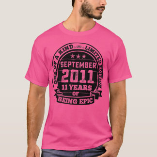 T-shirt Septembre 2011 11E Anniversaire Don 11 Ans De Bein
