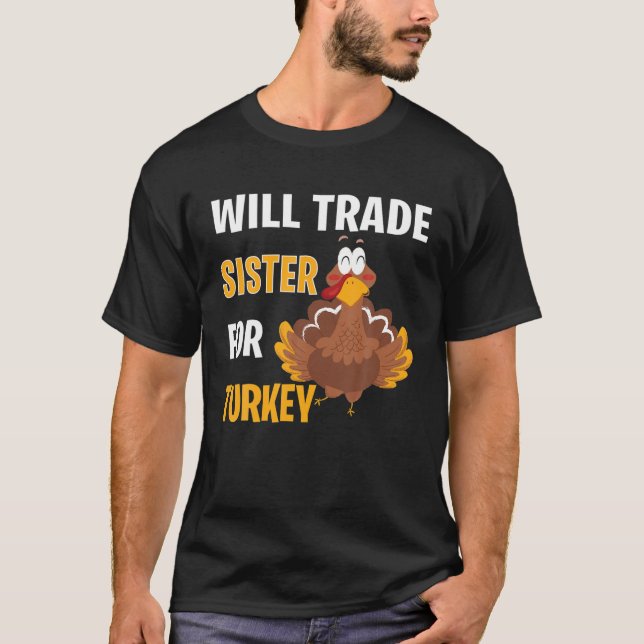 T-shirt Sera Échanger Soeur Pour La Turquie Drôle Thanksgi (Devant)