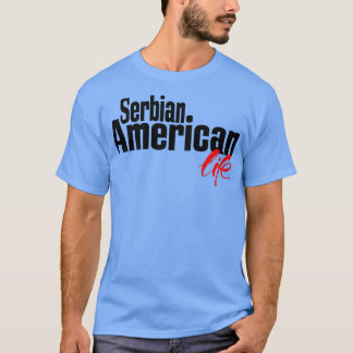 T-shirt Serbe American Life 2