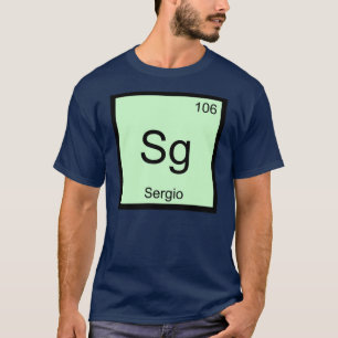 T-shirt Sergio Name Chemistry, Élément Tableau périodiq
