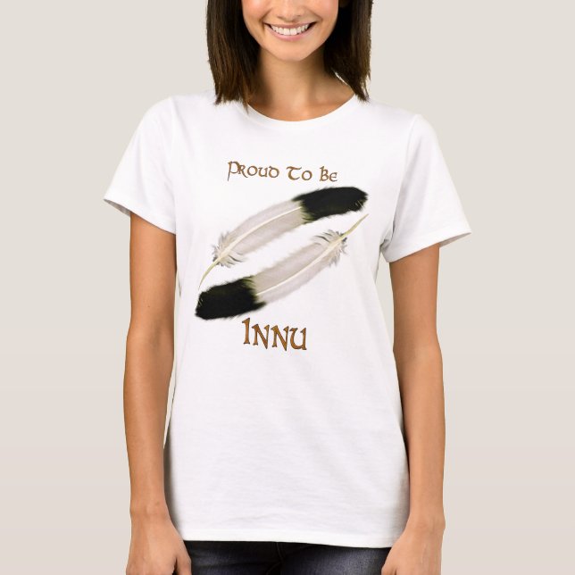 T-shirt Série amérindienne 'FIER D'ÊTRE INNU' (Devant)