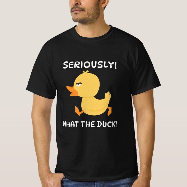 T-shirt Sérieusement Quel Canard ! (Devant)