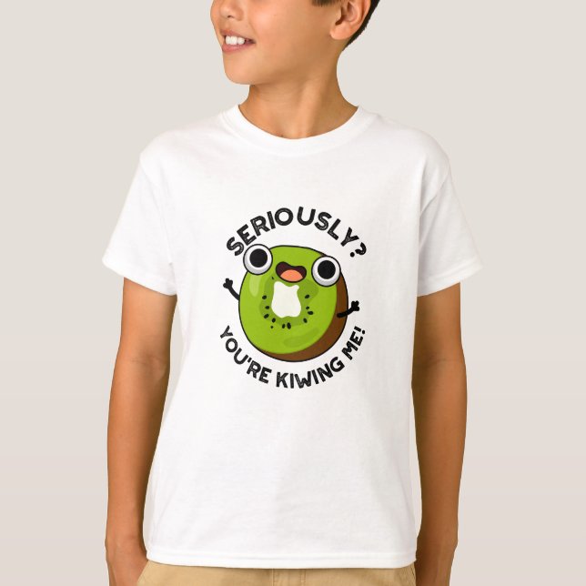 T-shirt Sérieusement, tu me rends un drôle de jeu de fruit (Devant)