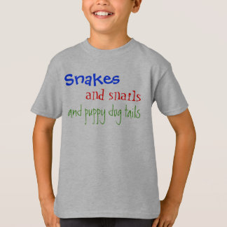 T-shirt Serpents, et escargots, et queues de chiot