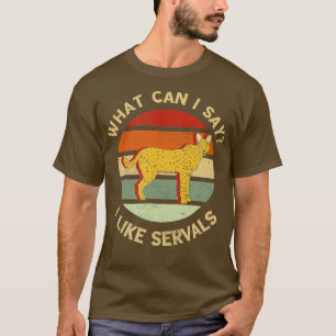 T-shirt Serval Retro Que puis-je dire Serval Chat African 