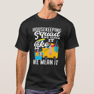 T-shirt Service de nettoyage Entretien de l'équipe Houseke