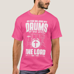 T-shirt Servir Le Seigneur Jésus Drumming Percussion Chris
