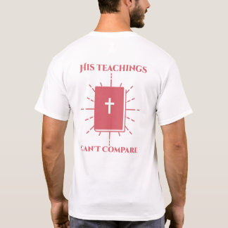 T-shirt Ses enseignements ne peuvent pas comparer