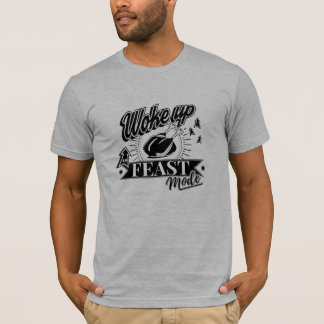 T-shirt S'est réveillé en mode de festin