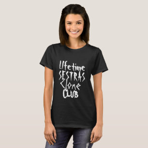 T-shirt Sestras de vie Clone Club Orphan Noir