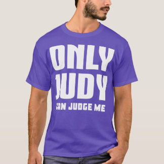 T-shirt Seul Judy Peut Me Juger 1