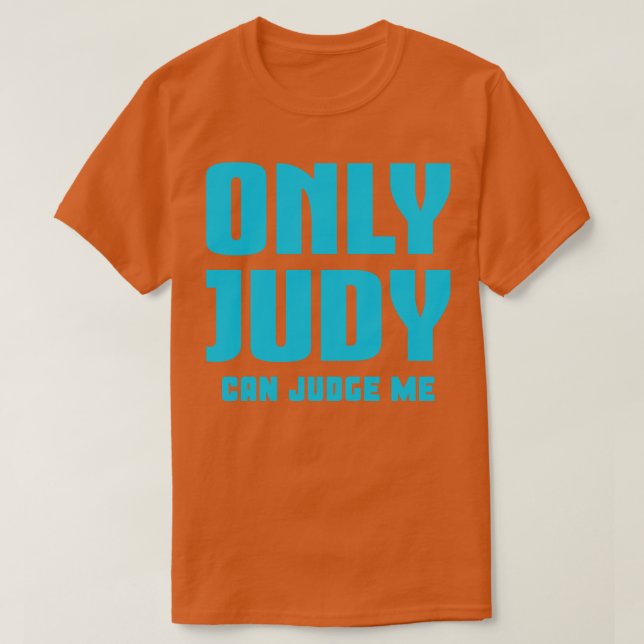 T-shirt Seul Judy Peut Me Juger 3 (Design devant)